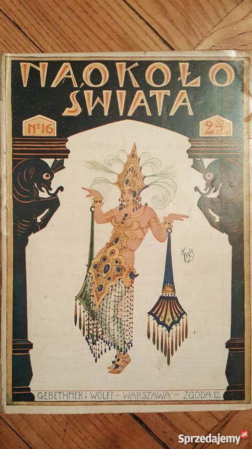 Naokoło Świata 12 numerów Gebethner i Wolff mazowieckie Warszawa