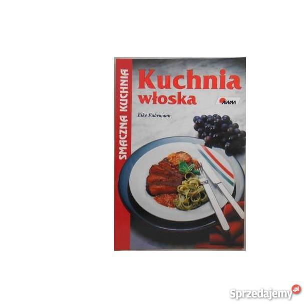 Kuchnia włoska Elke Fuhrmann FA Goleniów