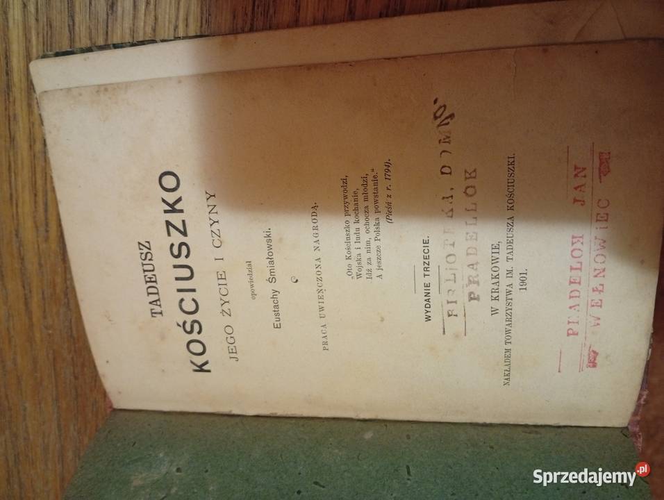 Tadeusz Kościuszko Jego Życie i Czyny 1901r Siemianowice Śląskie