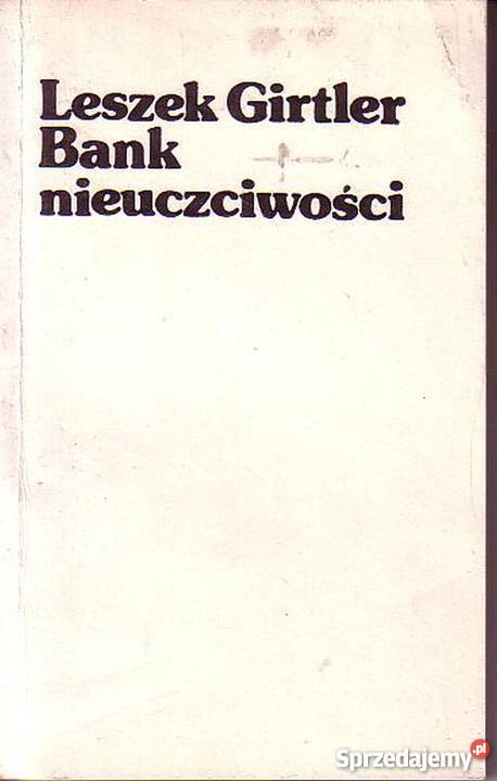 0373 BANK NIEUCZCIWOŚCI LESZEK GIRTLER małopolskie Czyrna sprzedam