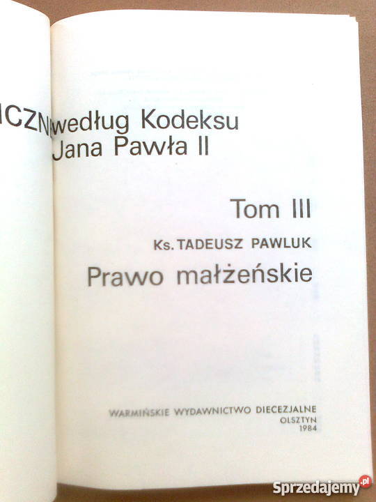 Prawo małżeńskie Ks Tadeusz Pawluk Rok wydania 1984 Warszawa sprzedam