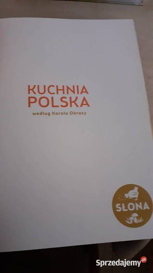 Kuchnia Polska na słono wg Karola Okrasy zachodniopomorskie Szczecin sprzedam