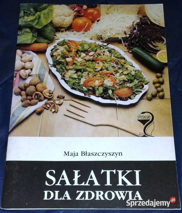 Sałatki zdrowia Maja Błaszczyszyn miękka lubelskie