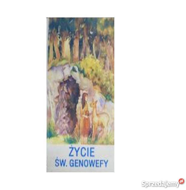 Życie świętobliwej Genowefy Bądkowo