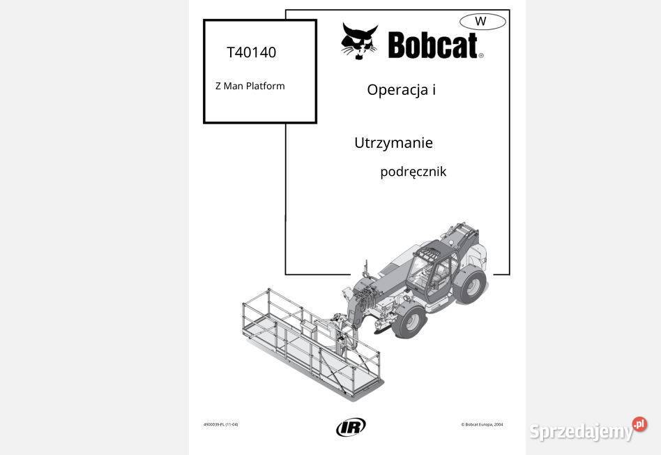 BOBCAT T40140 Instrukcja Obsługi DTR Kielce sprzedam