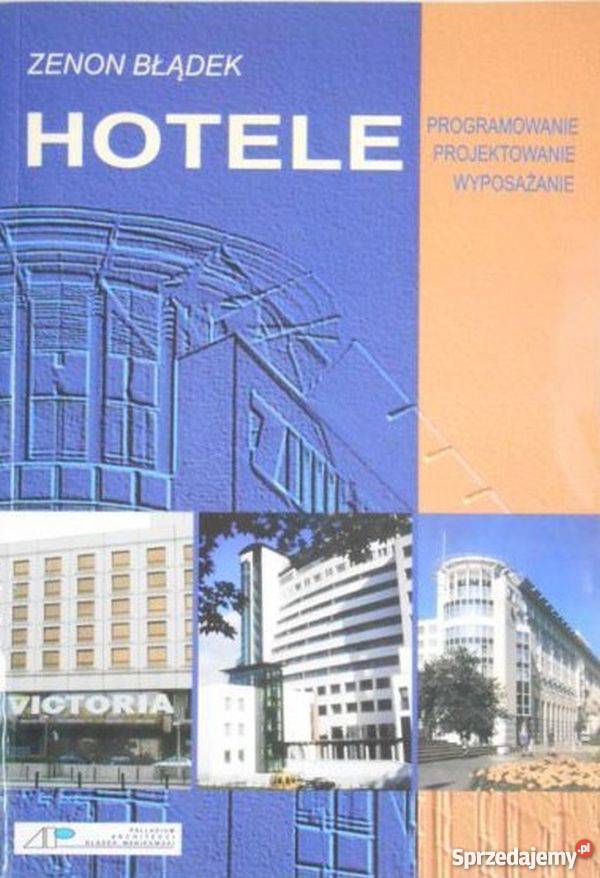 HOTELE PROGRAMOWANIE PROJEKTOWANIE I WYPOSAŻENIE Sopot