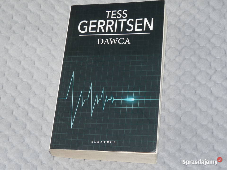 Dawca Tess Gerritsen thriller medyczny Rok wydania 2019 Kraków sprzedam