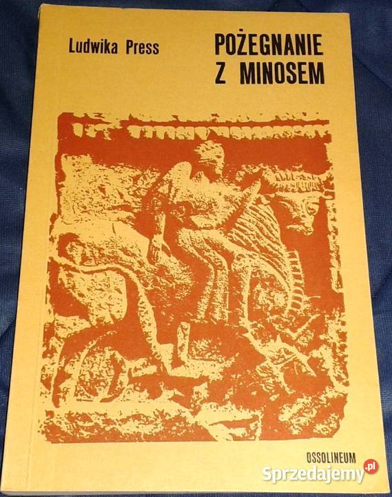 Pożegnanie z Minosem Ludwika Press lubelskie Chełm