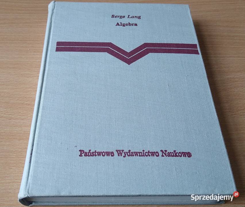 Algebra Serge Lang z angielskiego tł Ryszard twarda Gdańsk