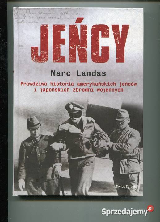 Jeńcy Prawdziwa historia amerykańskich jeńców i Rok wydania 2010