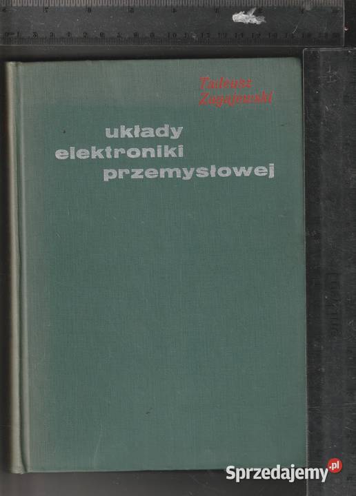 Układy elektroniki przemysłowej T Zagajewski Pozostałe Pruszków sprzedam