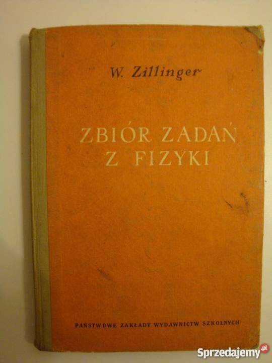 ZBIÓR ZADAŃ Z FIZYKI W ZILLINGER Grudziądz