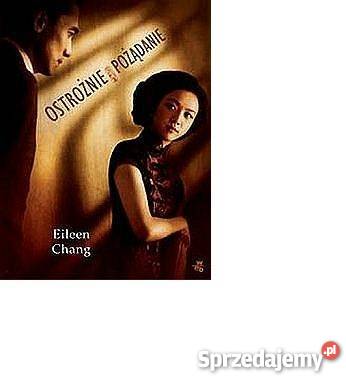 Ostrożnie pożądanie Eileen Chang fa Goleniów