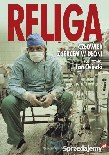 ZBIGNIEW RELIGA Człowiek z sercem w dłoni