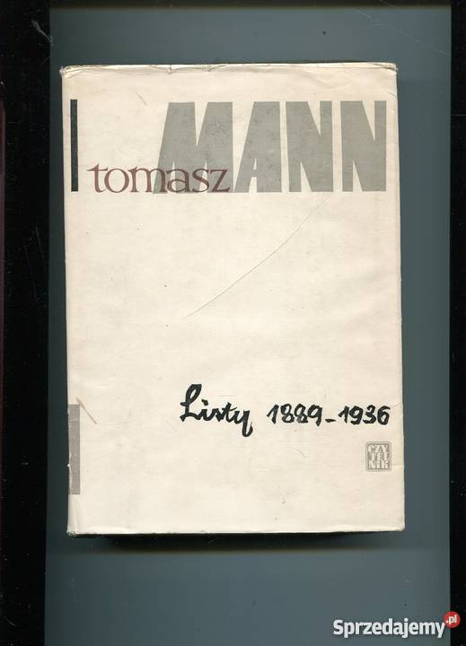 Tomasz Mann -Listy 1889-1936