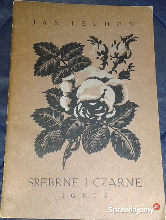 Srebrne i czarne Jan Lechoń Ignis 1924 lubelskie Chełm