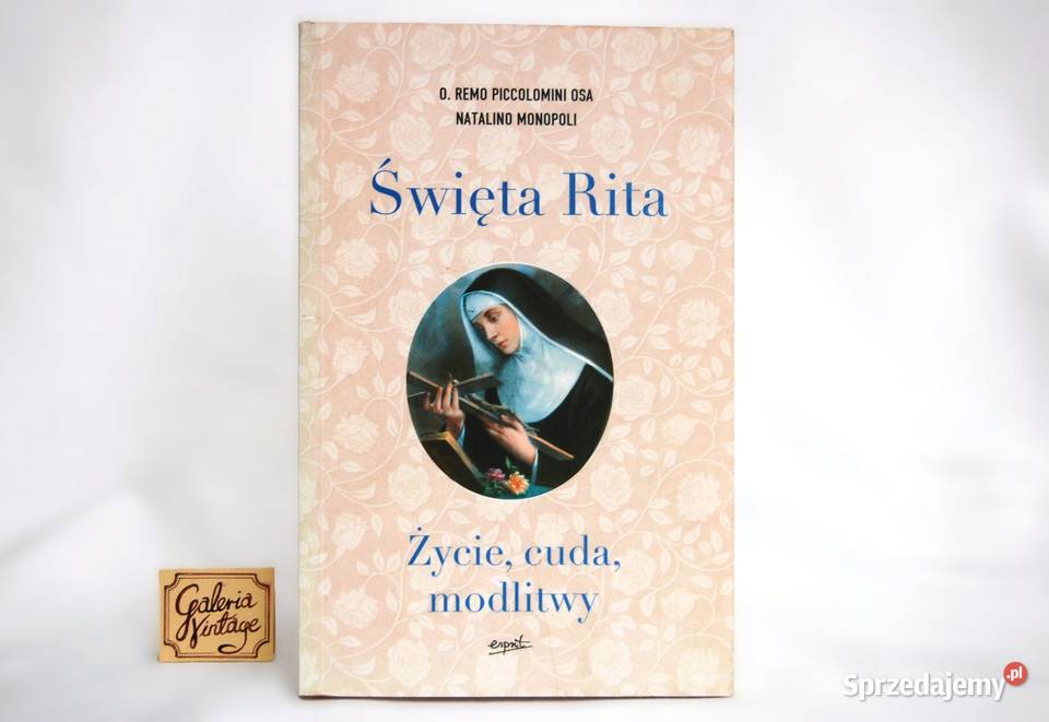 Święta Rita Życie cuda modlitwy Remo Piccolomini lubelskie Lublin