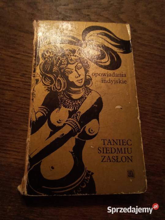 Opowiadania indyjskie taniec siedmiu zasłon Warszawa