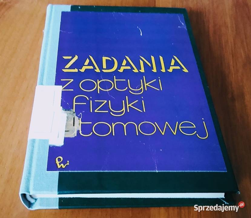 Zadania z optyki i fizyki atomowej Grammakow sprzedam