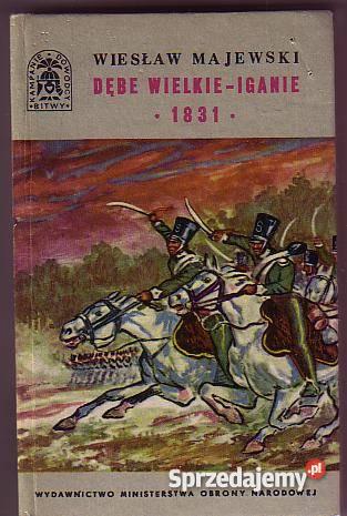5283 DĘBIE WIELKIE IGANIE 1831 WIESŁAW MAJEWSKI małopolskie Czyrna