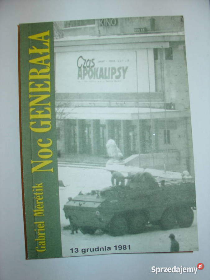 Noc GENERAŁA Gabriel Mrtik 1981 Łódź sprzedam