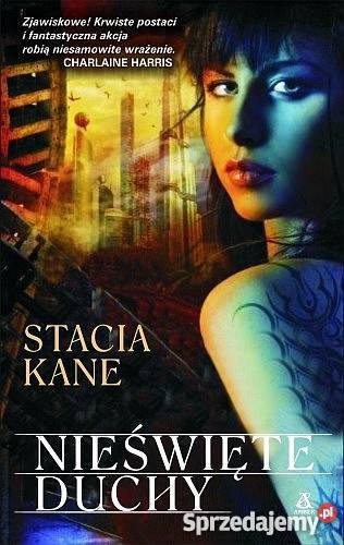 Nieświęte duchy Nieświęta magia Kane NOWA FA Goleniów