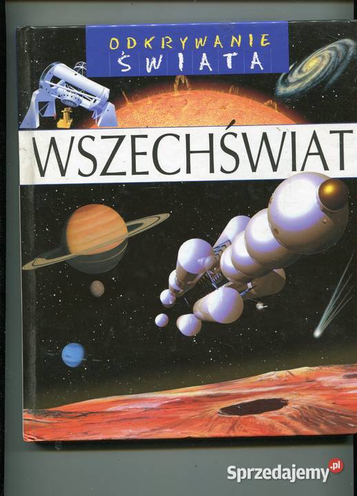 Odkrywanie świata Wszechświat Rok wydania 2008 zachodniopomorskie Szczecin