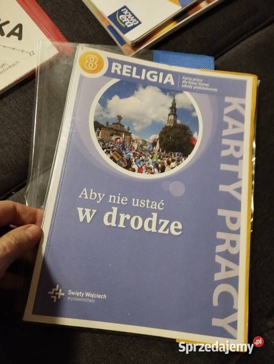 Aby nie ustać w drodze karty pracy religia 8 religia i etyka Poznań