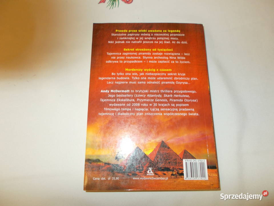 Andy McDermott Piramida Ozyrysa Rok wydania 2010 Głubczyce