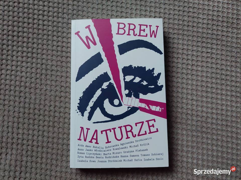 Wbrew naturze opowiadania ISBN 9788392922995 Kraków sprzedam