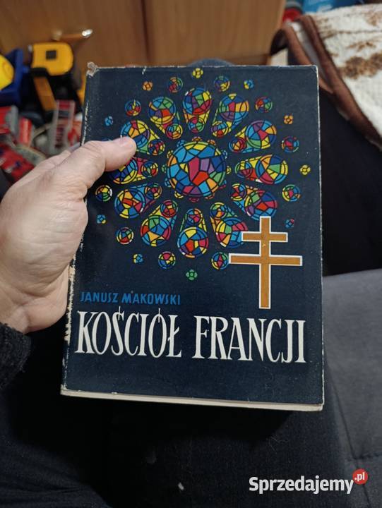 Kościół Francji Janusz Makowski Poznań