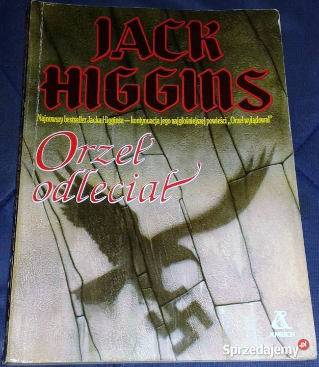 Orzeł odleciał Jack Higgins Pozostałe
