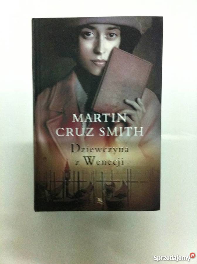 Dziewczyna z Wenecji Cruz Smith Rok wydania 2017 Proza i poezja wielkopolskie Poznań