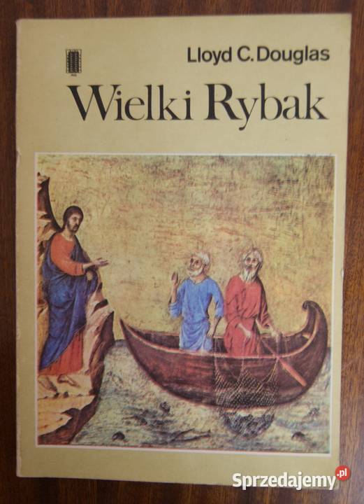 Lloyd C Douglas Wielki Rybak Książki dla dzieci Parczew