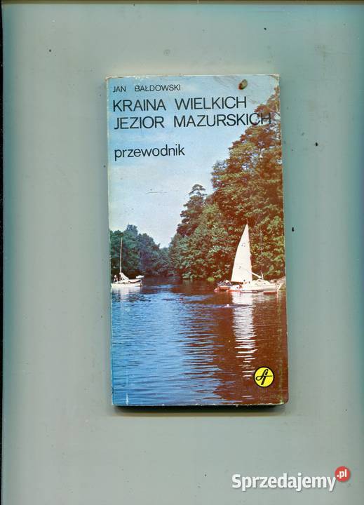 Kraina Wielkich Jezior Mazurskich Przewodnik Szczecin