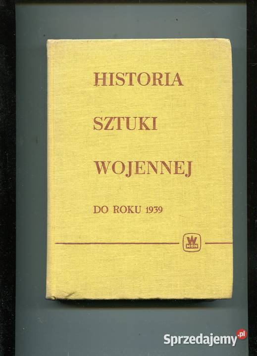 Historia sztuki wojennej do roku 1939 Rotmistrow zachodniopomorskie Szczecin
