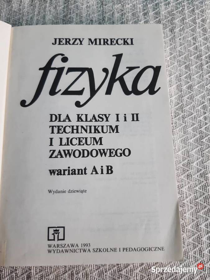 Fizyka klasy I i II technikum i liceum sprzedam