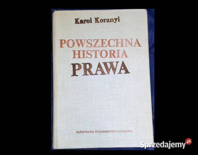 Powszechna historia prawa Karol Koranyi lubelskie