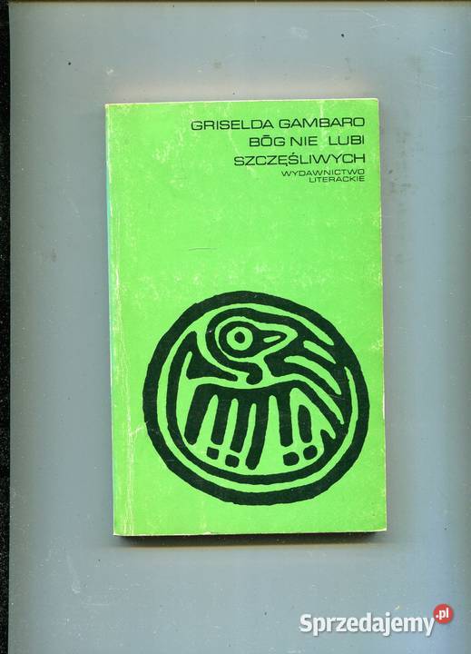 Bóg nie lubi szczęśliwych Griselda Gambaro Szczecin sprzedam