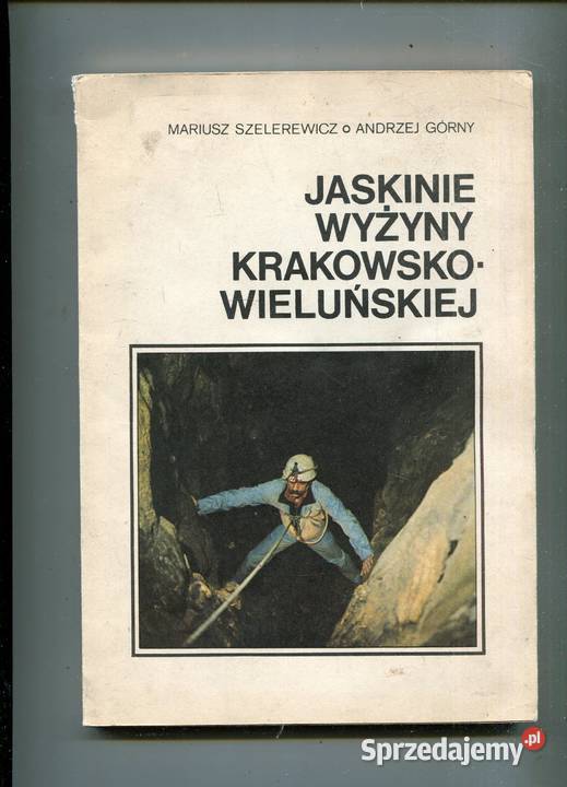 Jaskinie Wyżyny KrakowskoWieluńskiej Mariusz Szczecin