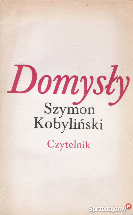 Domysły S Kobyliński Rok wydania 1985 Puławy