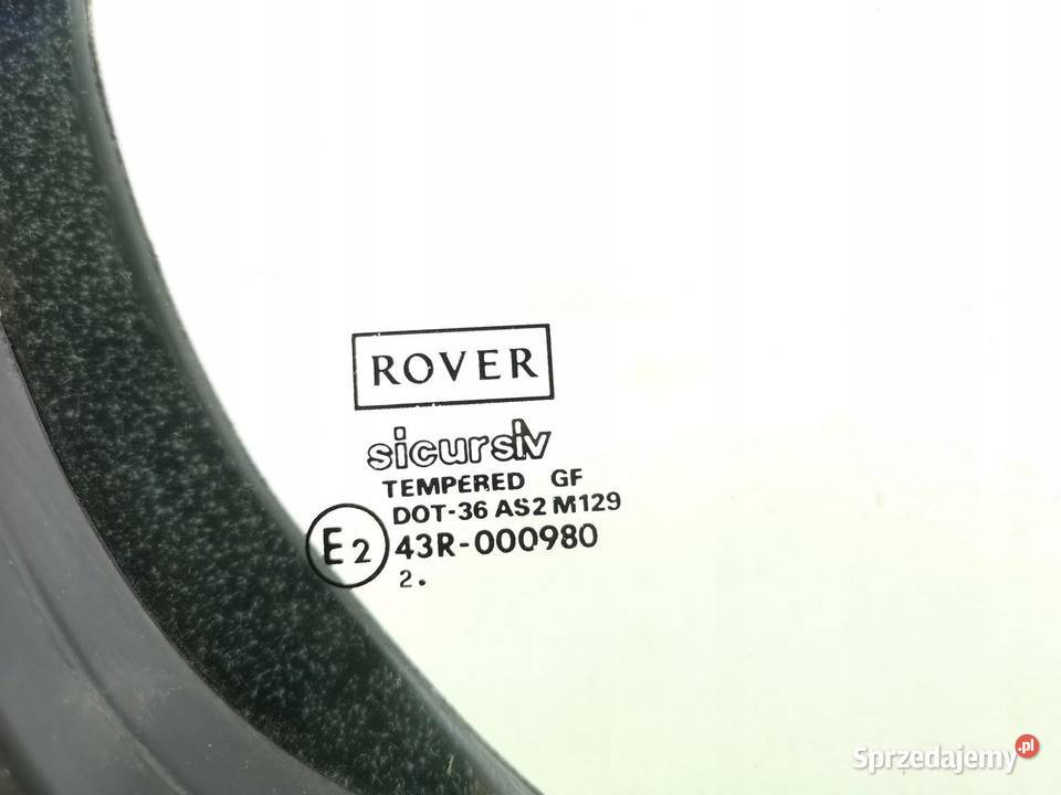SZYBA DRZWI PRAWY TYŁ ROVER 400 45 ZS ORYGINAŁ