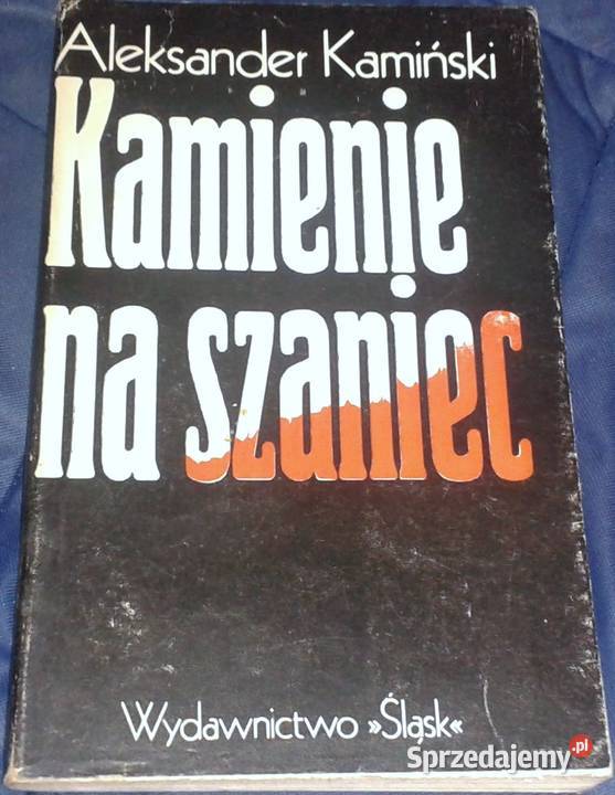 Kamienie na szaniec Aleksander Kamiński Kultura i Rozrywka