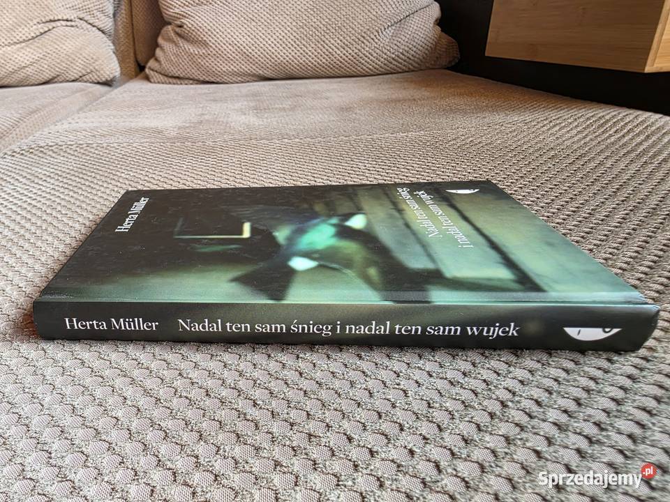 Herta Mller Nadal ten sam śnieg i nadal ten sam Kraków sprzedam