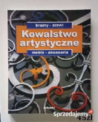Kowalstwo artystyczne bramy drzwi meble Pozostałe Łódź