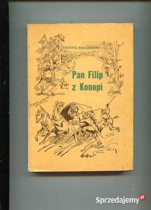 Pan Filip z Konopii Tadeusz Kraszewski Szczecin sprzedam