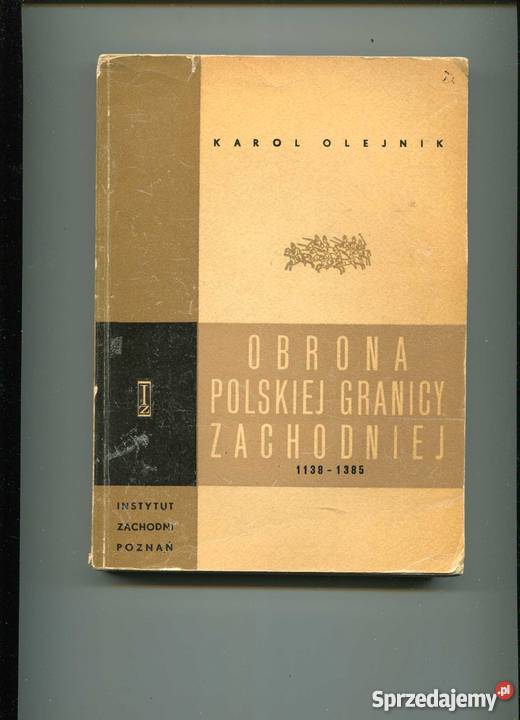 Obrona polskiej granicy zachodniej 11381385 zachodniopomorskie Szczecin sprzedam