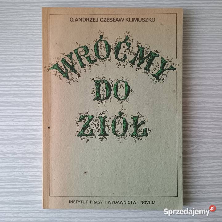Książka Wróćmy do ziół o Andrzej Klimuszko Szczecin