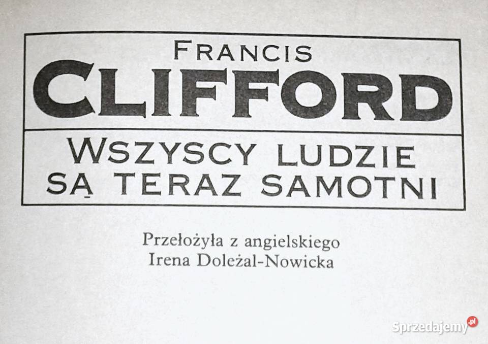 Wszyscy ludzie są teraz samotni Francis Clifford Chełm