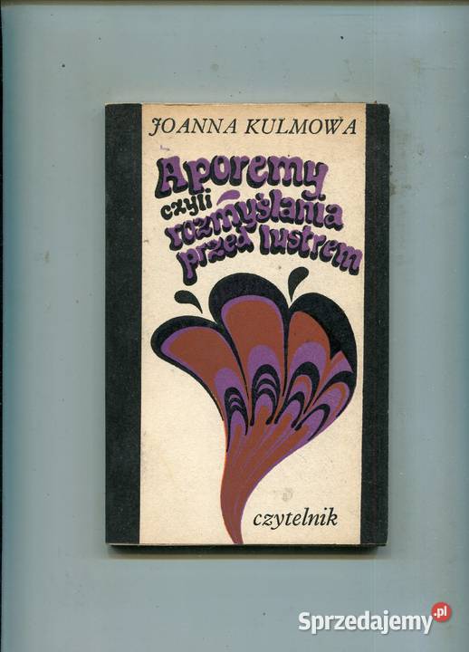 Aporemy czyli rozmyślania przed lustrem Joanna zachodniopomorskie